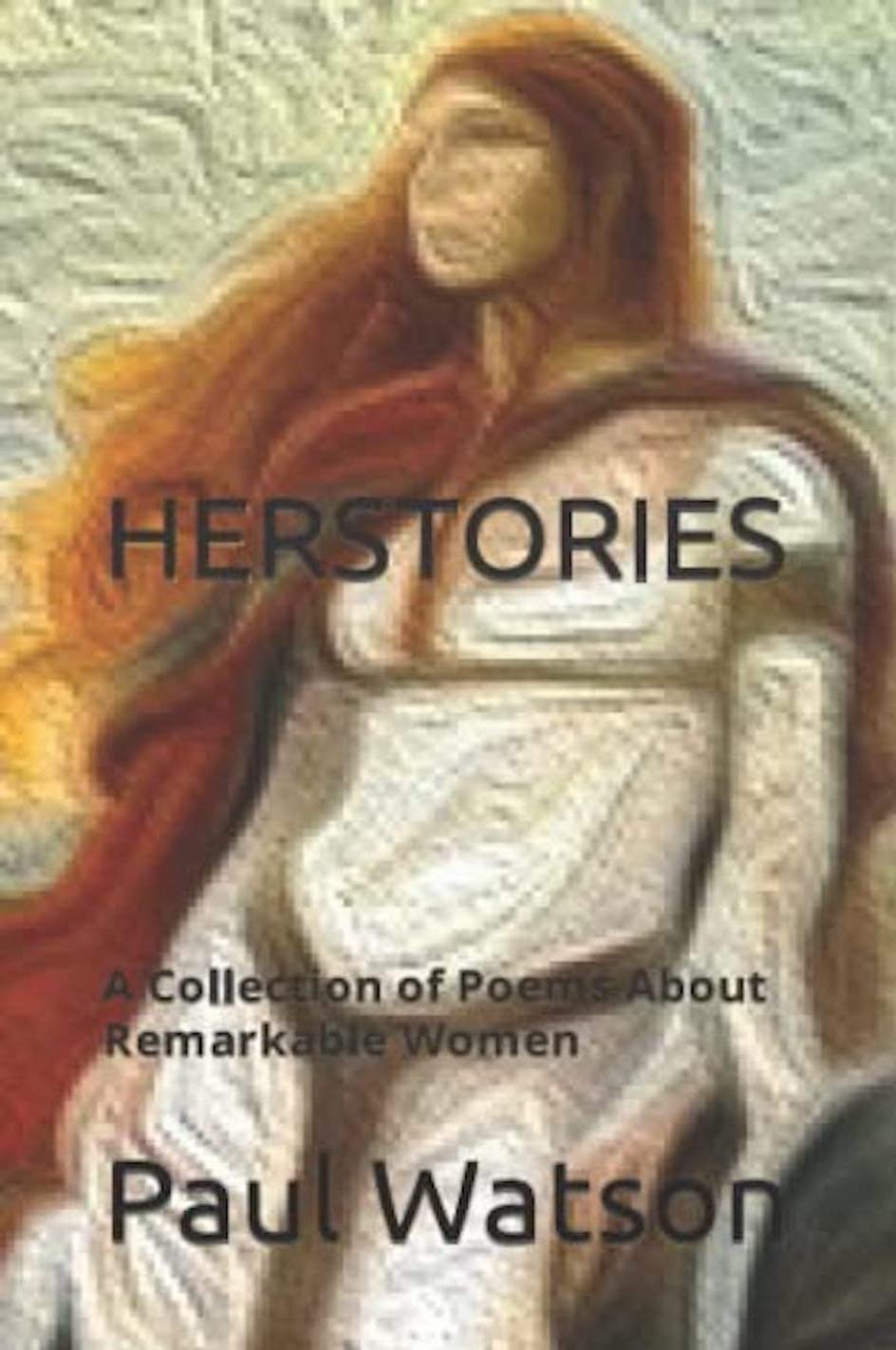 HERSTORIES: A Collection of Poems About Remarkable Women