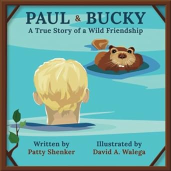 Paul and Bucky: A True Story of a Wild Friendship (Paperback)